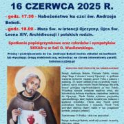 NABOŻEŃSTWO KU CZCI ŚW. ANDRZEJA BOBOLI 16 CZERWCA 2025 R.
